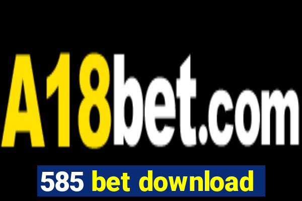 585 bet download